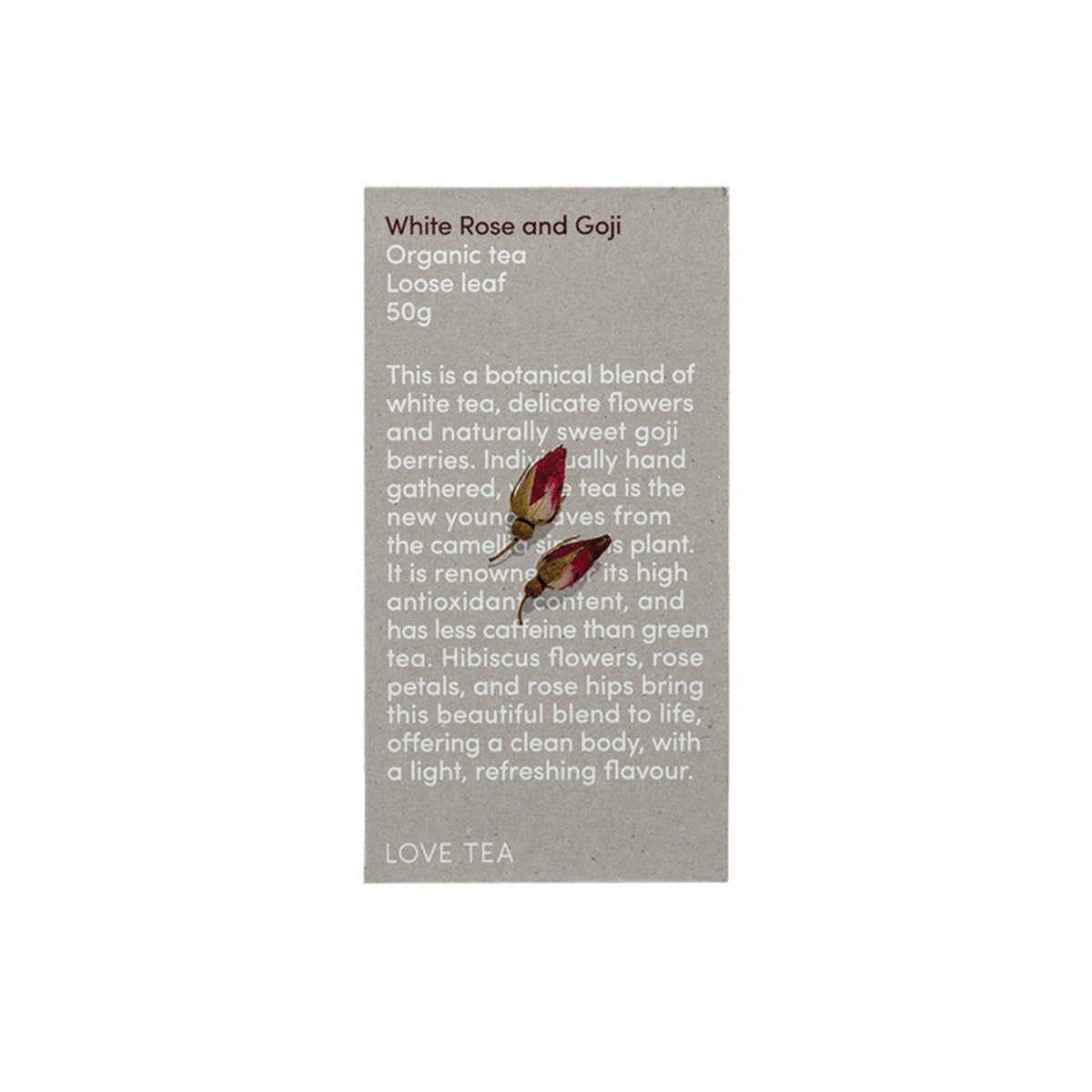 Love Tea - Organic White Rose and Goji Loose Leaf