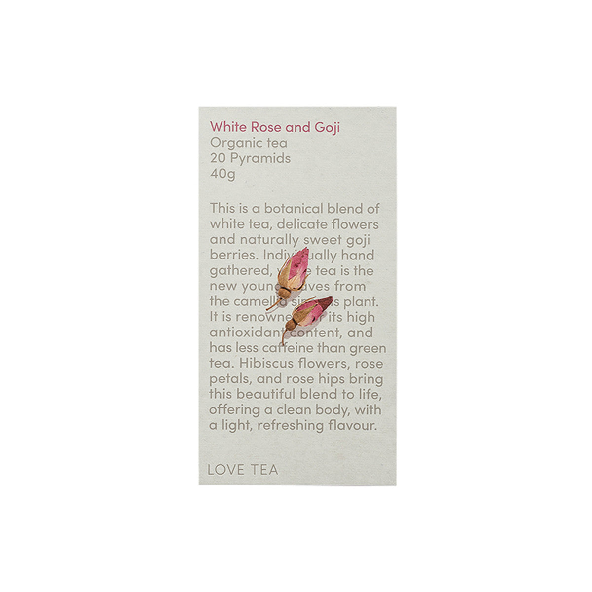 Love Tea - Organic White Rose and Goji Tea Bags