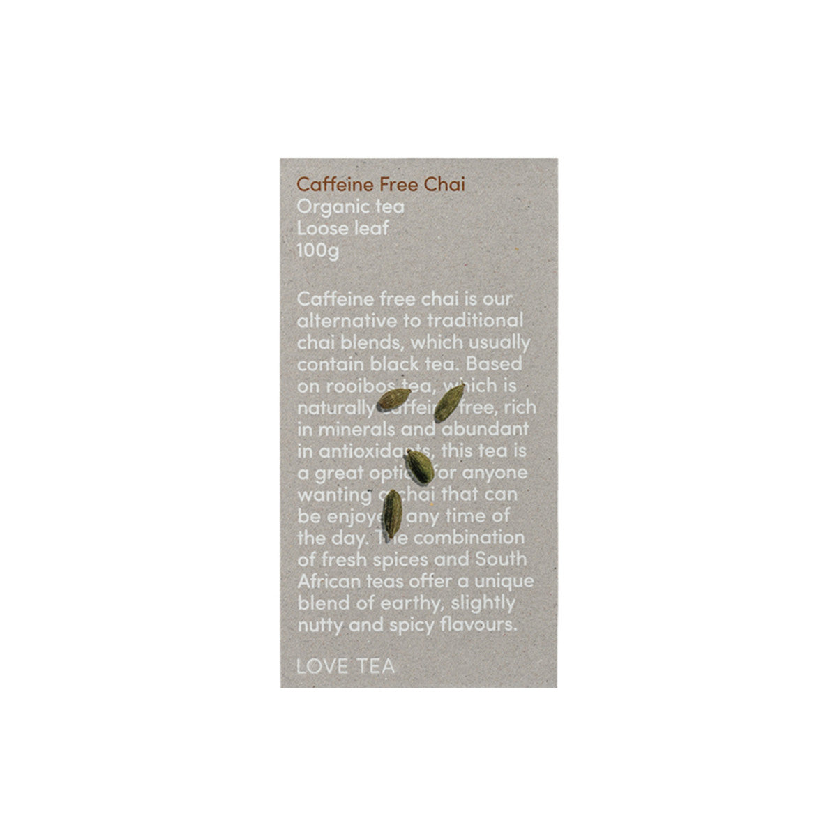 Love Tea - Organic Caffeine Free Chai Loose Leaf